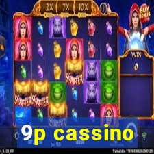 9p cassino